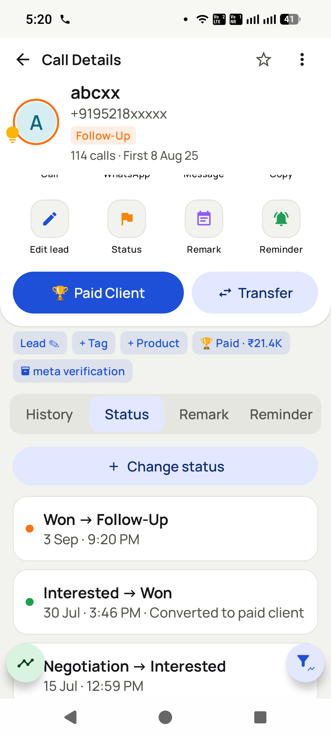 Set the status as the call ends in the RMDialer app: The status list is the owner's, and every change is saved with its date so the history shows how the buyer...